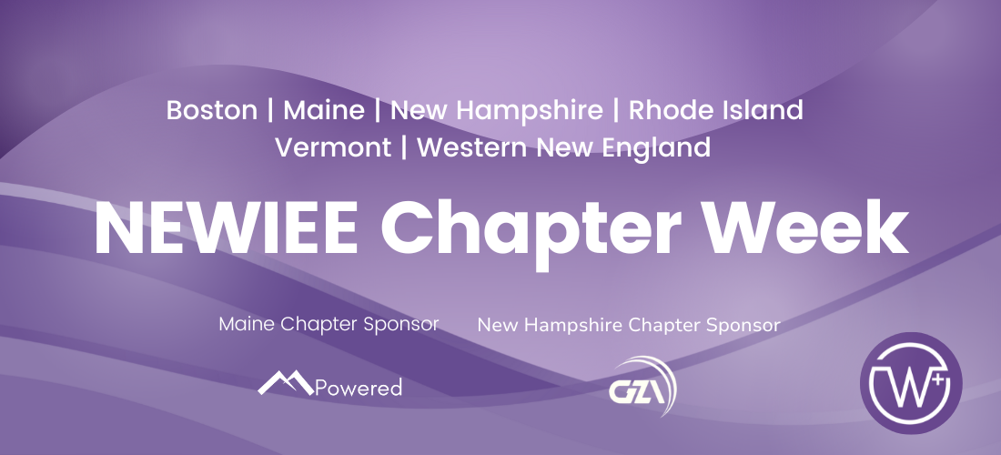 Join NEWIEE Chapter Week, October 22-24, 2024. Boston, Maine, New Hampshire, Rhode Island, Vermont, Western New England