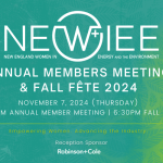 Join NEWIEE's Annual Members Meeting and Fall Fete, November 7, 2024, at The Engine in Cambridge, MA.